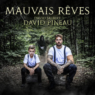 Mauvais rêves  (ft. David Jalbert)