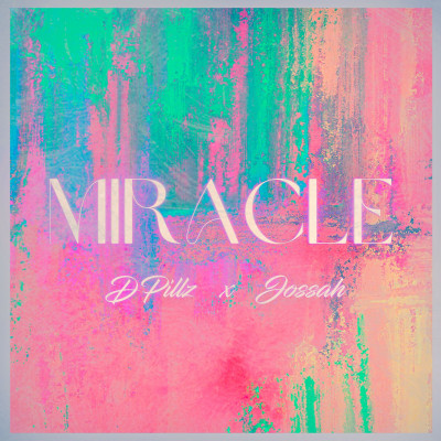 Miracle  (ft. Jossah)