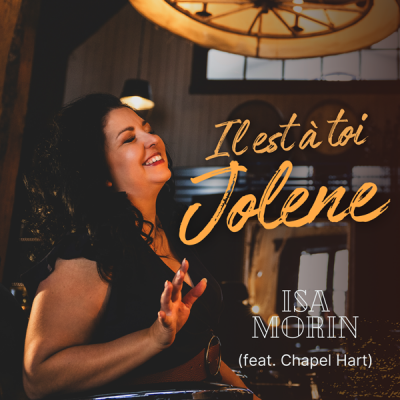 Il est à toi Jolene  (ft. Chapel Hart)