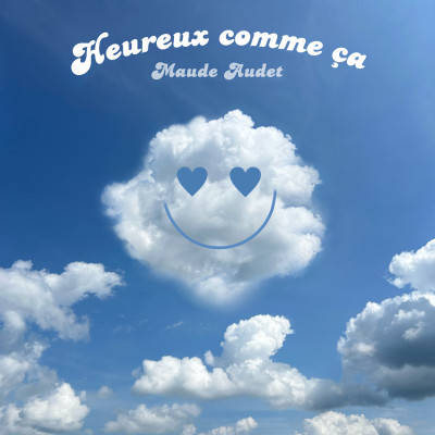 Heureux comme ça