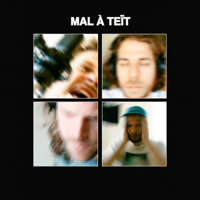 Mal à teït (ft. Jérome Casabon, Pierre-Hervé Goulet)