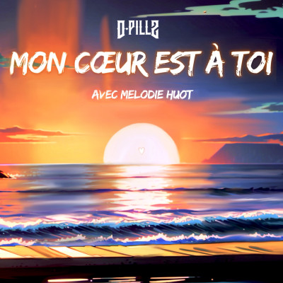 Mon coeur est à toi (ft. Melodie Huot)