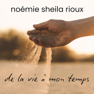 De la vie à mon temps