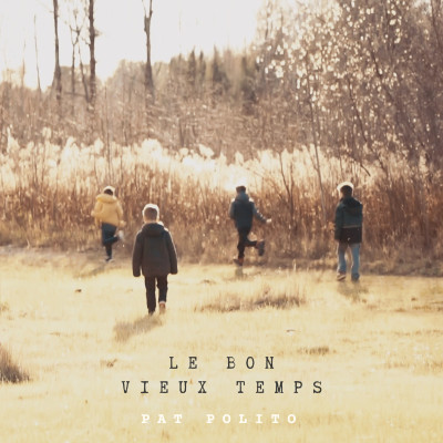 Le bon vieux temps