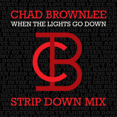 When The Lights Go Down (Strip Down Mix)